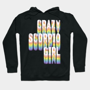 CRAZY SCORPIO GIRL Hoodie